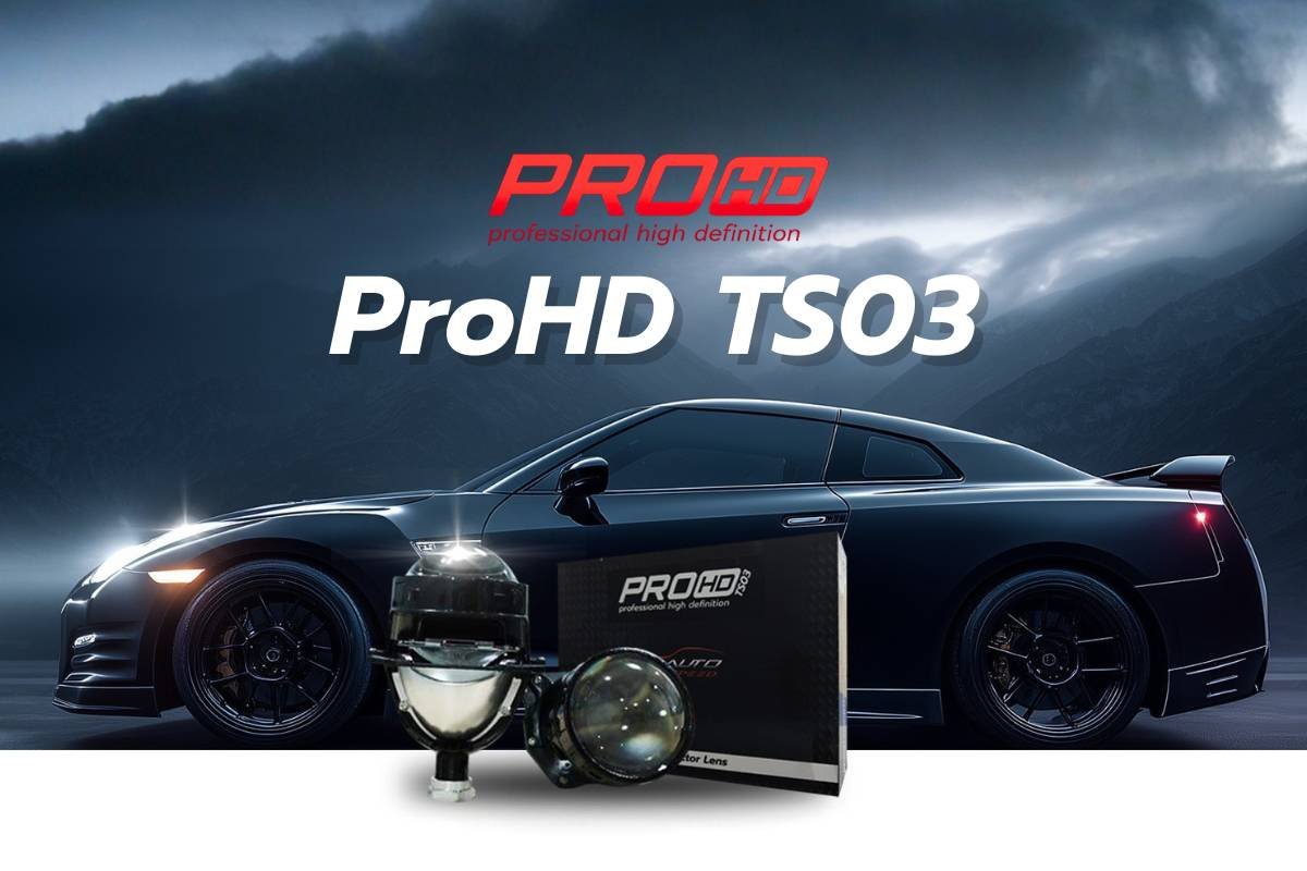 PRO HD TS03 ขีดสุดแห่งความสว่างระดับพรีเมียม พลังแสงที่เหนือกว่าทุกการคาดหมาย